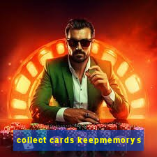 collect cards keepmemorys